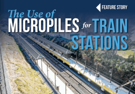 The Use of Micropiles and Train Stations